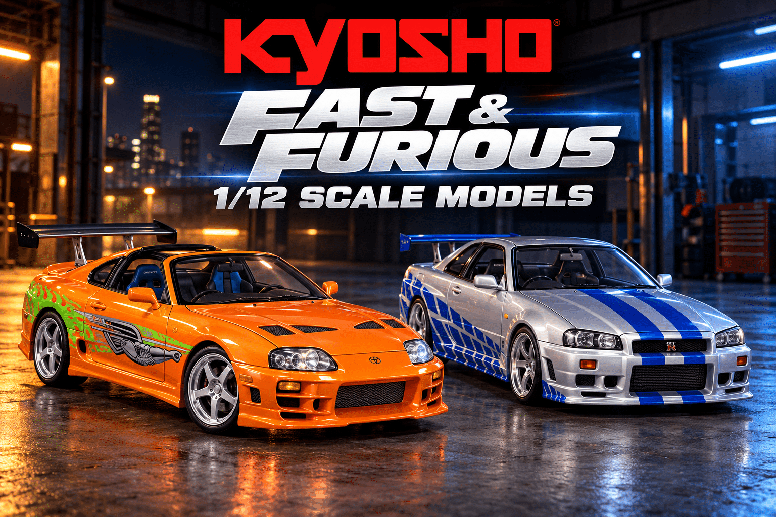 Kyosho 1/12 Fast & Furious Supra and Skyline models
